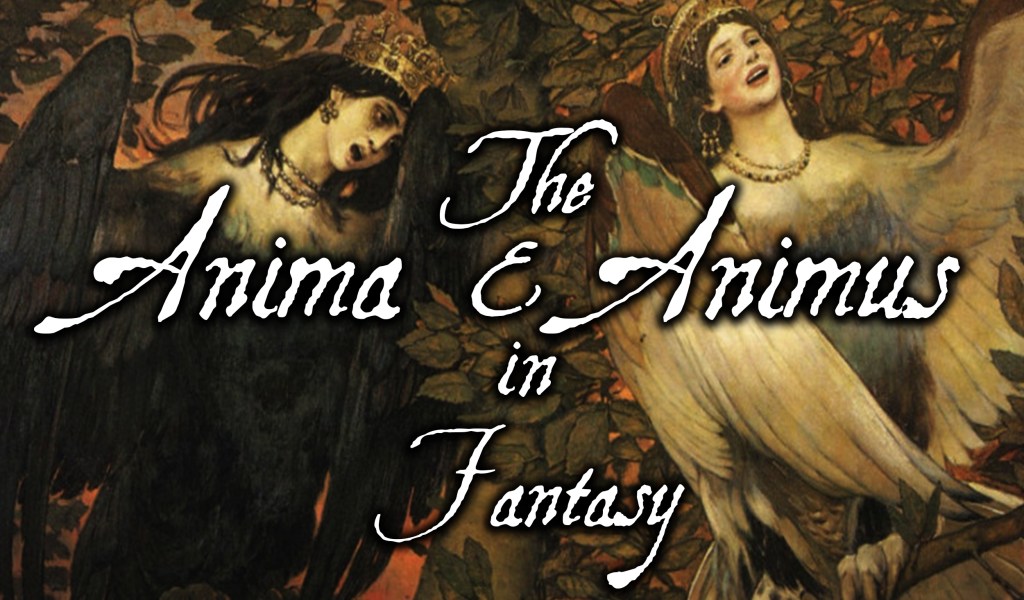 Archetypes: The Anima & Animus in&nbsp;Fantasy